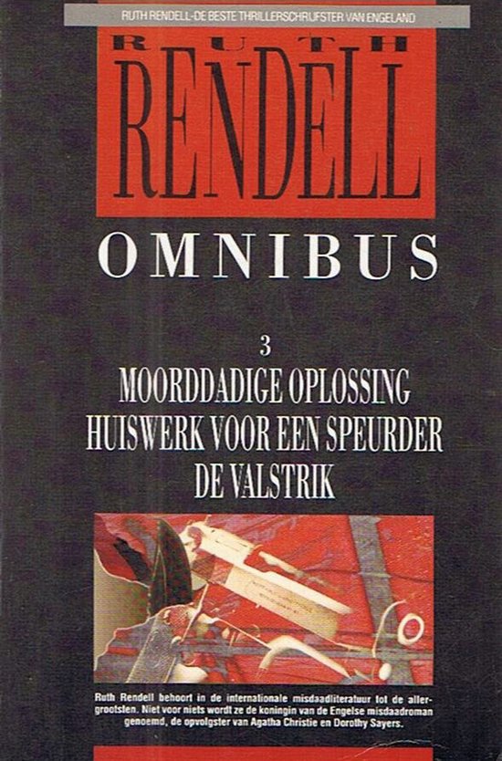 Moorddadige oplossing ; Huiswerk voor een speurder ; De valstrik - Ruth Rendell