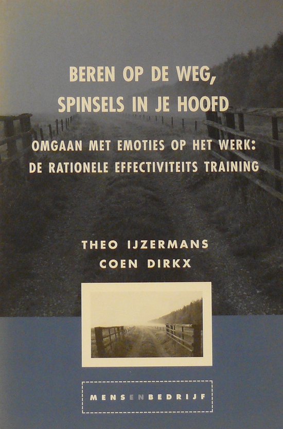 Mens en bedrijf 1 - Beren op de weg, spinsels in je hoofd - Theo IJzermans, Coen Dirkx