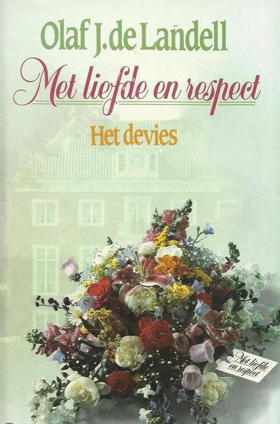 Met liefde en respect 1 devies - Landell