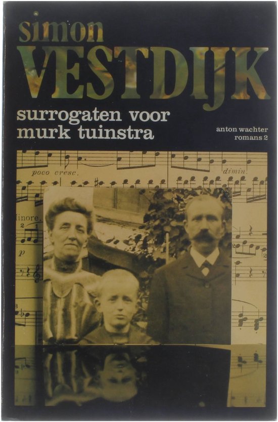 Surrogaten voor Murk Tuinstra - Simon Vestdijk - anton wachter romans 2 - Simon Vestdijk, S. Vestdijk