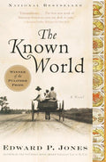 The Known World - Edward P Jones