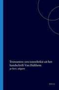 Truwanten: Een Toneeltekst Uit Het Handschrift - Van Hulthem: 3e Herz. Uitgave - Various Authors & Editors