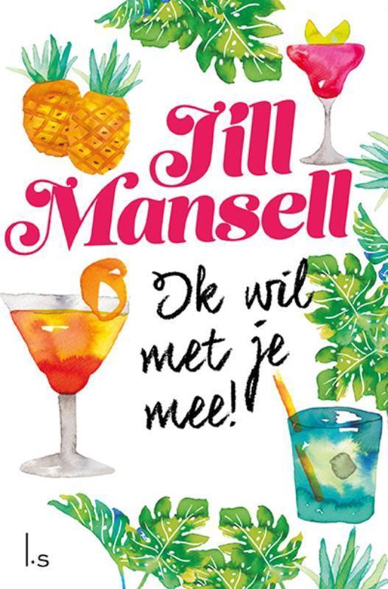 Ik wil met je mee! - Jill Mansell