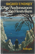Olav audunszoon op hestviken - Sigrid Undset, A. Snethlage