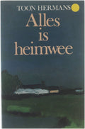 Alles is heimwee - Toon Hermans
