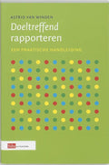 Doeltreffend rapporteren - A. van Winden