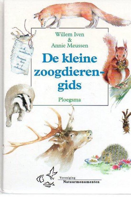 Kleine Zoogdierengids - Willem Iven, Annie Meussen