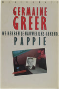 We hebben je nauwelijks gekend, pappie - Germaine Greer
