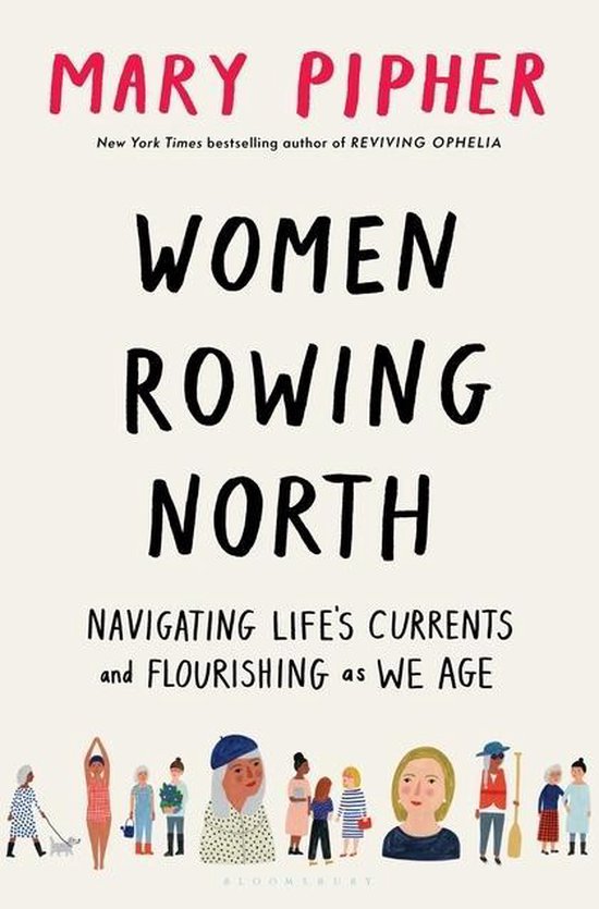 Women Rowing North - Mary Pipher