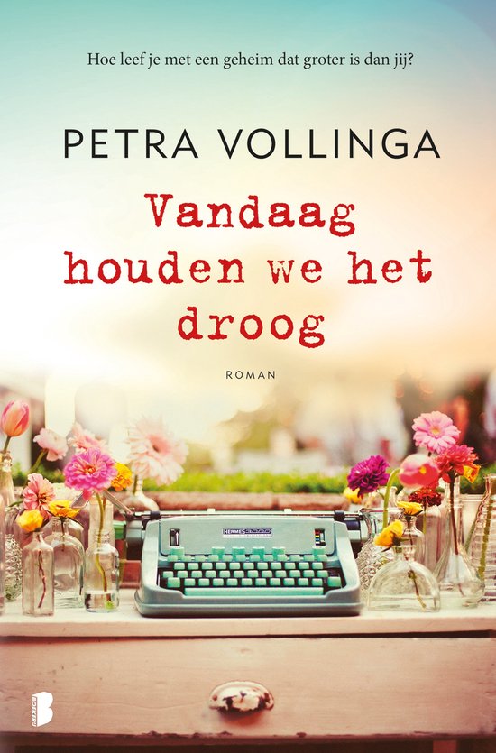 Vandaag houden we het droog - Petra Vollinga
