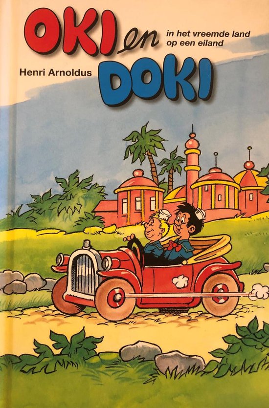 Oki en Doki 2 in 1 In het vreemde land - Op een eiland - Henri Arnoldus