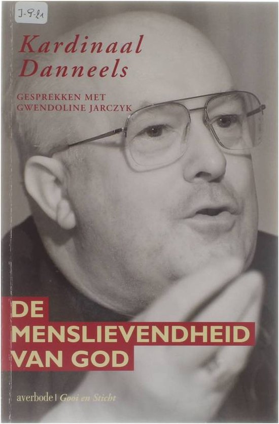 De menslievendheid van God - G. Danneels; G. Jarczyk - Onbekend, Jarczyk, Gwendoline