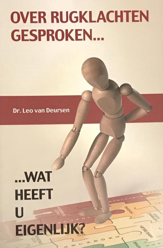 Over rugklachten gesproken... wat heeft u eigenlijk ? - L. Van Deursen