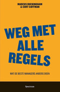 Weg met alle regels - M. Buckingham, C. Coffman