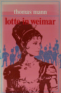 Lotte in weimar - Thomas Mann