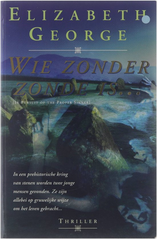 Wie zonder zonde is | Susan Elizabeth George - Elizabeth George, Riet Neehus