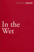 In The Wet - Nevil Shute