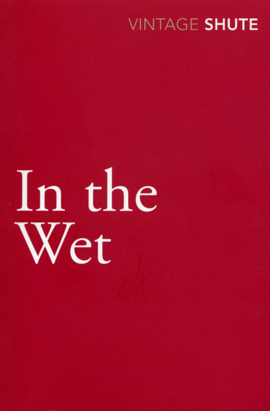 In The Wet - Nevil Shute