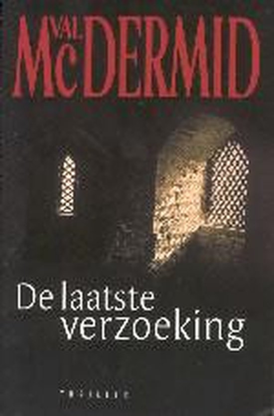 Laatste Verzoeking - Val McDermid