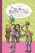 De Muffin - Club 3 - Beste vriendinnen en het superkonijn - Katja Alves