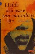 Liefde kon maar beter naamloos zijn - Onbekend