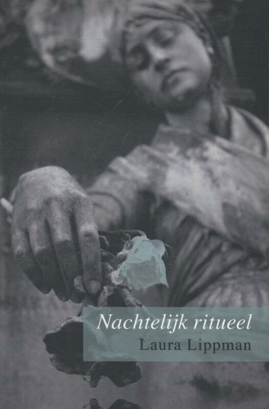 Nachtelijk ritueel - Laura Lippman, Ineke van Bronswijk
