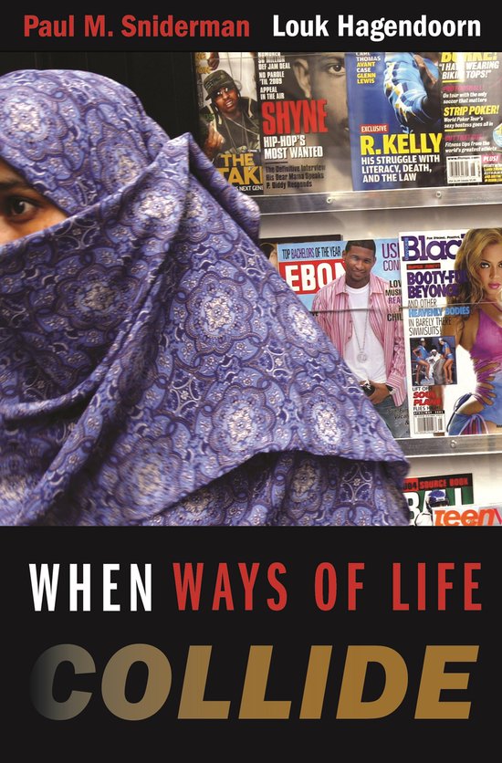 When Ways of Life Collide - Paul M. Sniderman, Louk Hagendoorn