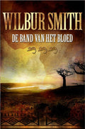 De Band Van Het Bloed - Wilbur Smith, Elisabeth Franci - Ekeler