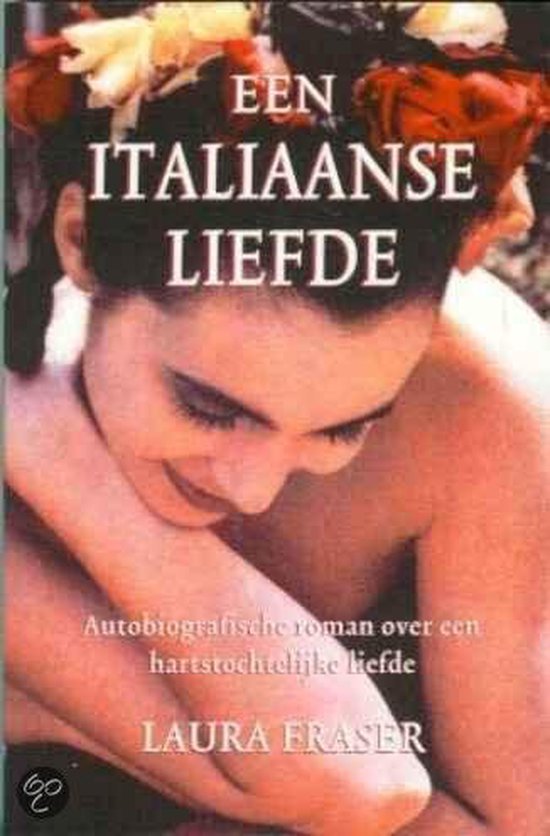 Een Italiaanse Liefde - Laura Fraser