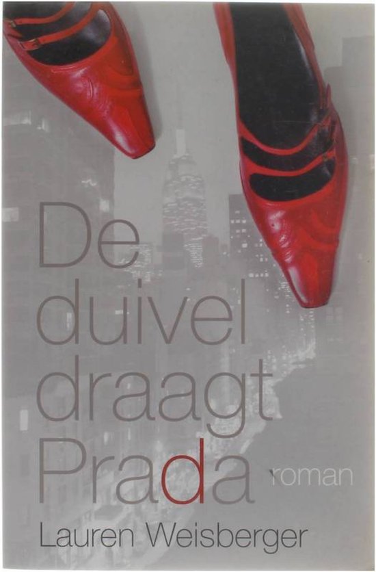 Duivel Draagt Prada - Lauren Weisberger