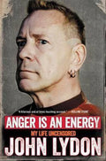 Anger Is an Energy - John Lydon