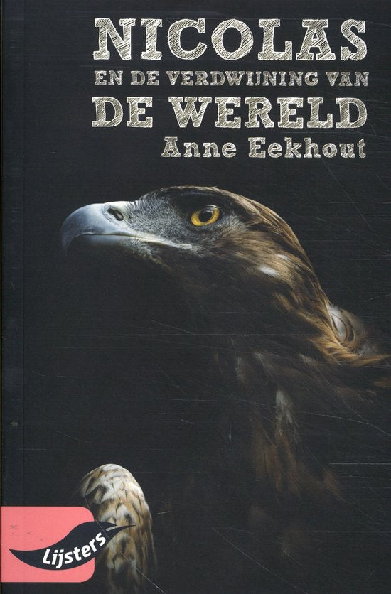 Grote Lijsters - Nicolaas en de verdwijning van de wereld 2022 - Anne Eekhout