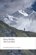 Last Man - Mary Wollstonecraft Shelley, Mary Shelley