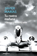 Tu rostro mañana 3 - Javier Marias