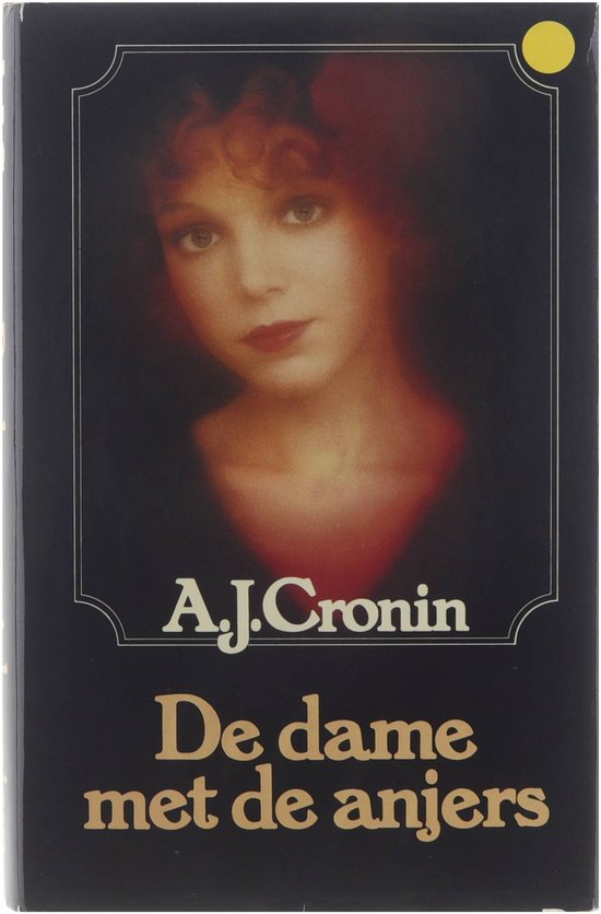 Dame met de anjers - A.J. Cronin, L. de Tombe