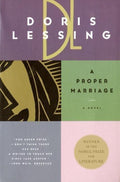A Proper Marriage - Doris Lessing