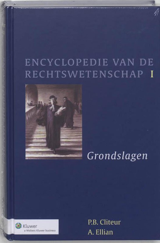 Grondslagen - P.B. Cliteur, A. Ellian