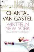 Winter in New York en andere verhalen - Chantal van Gastel