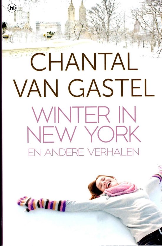 Winter in New York en andere verhalen - Chantal van Gastel
