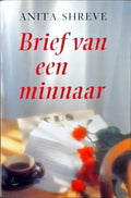 Brief van een minnaar. - Anita Shreve.