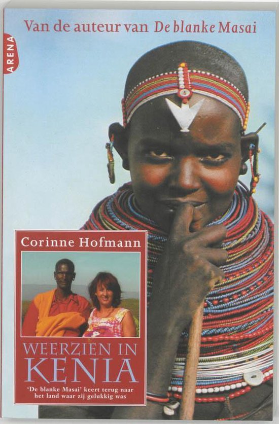 Weerzien In Kenia - C. Hofmann, Corinne Hofmann