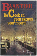 Baantjer 60 - De Cock en geen excuus voor moord - A.C. Baantjer, Appie Baantjer