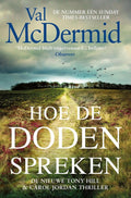 Tony Hill 11 - Hoe de doden spreken - Val McDermid