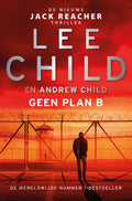 Jack Reacher 27 - Geen plan B - Lee Child, Andrew Child