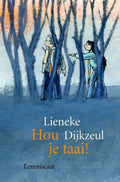 Hou Je Taai - Lieneke Dijkzeul