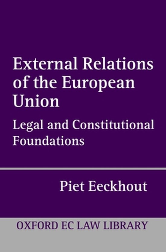 External Relations Of The European Union - Piet Eeckhout