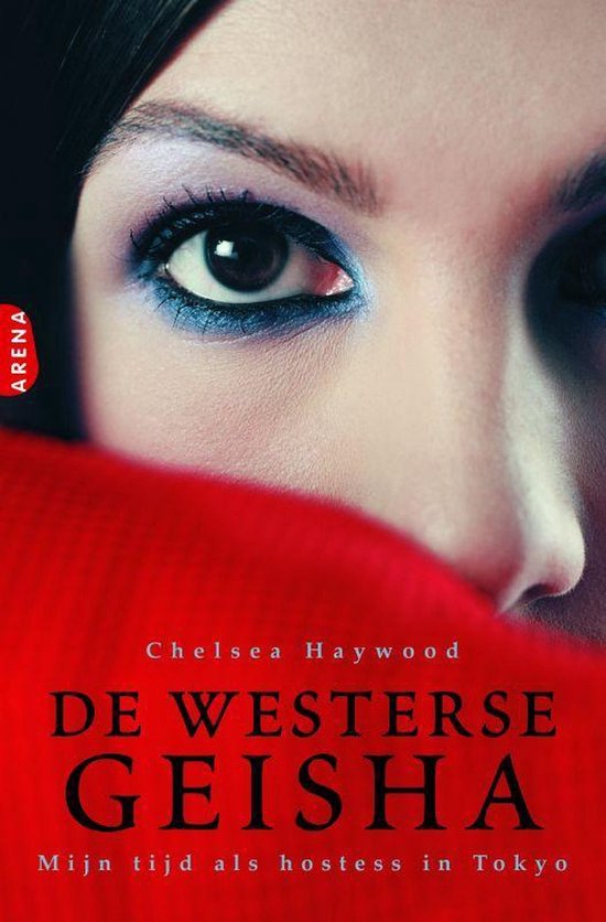De Westerse Geisha - Chelsea Haywood, Haywood, Chelsea