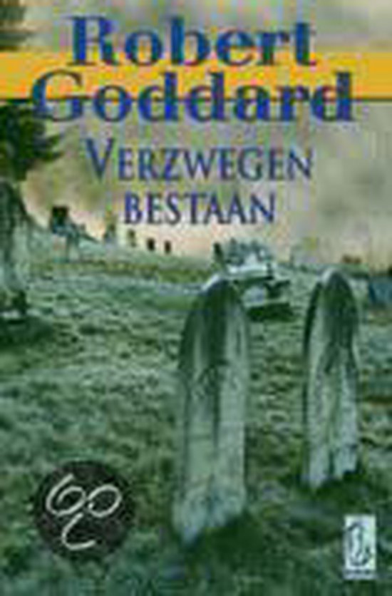 Verzwegen Bestaan - Robert Goddard