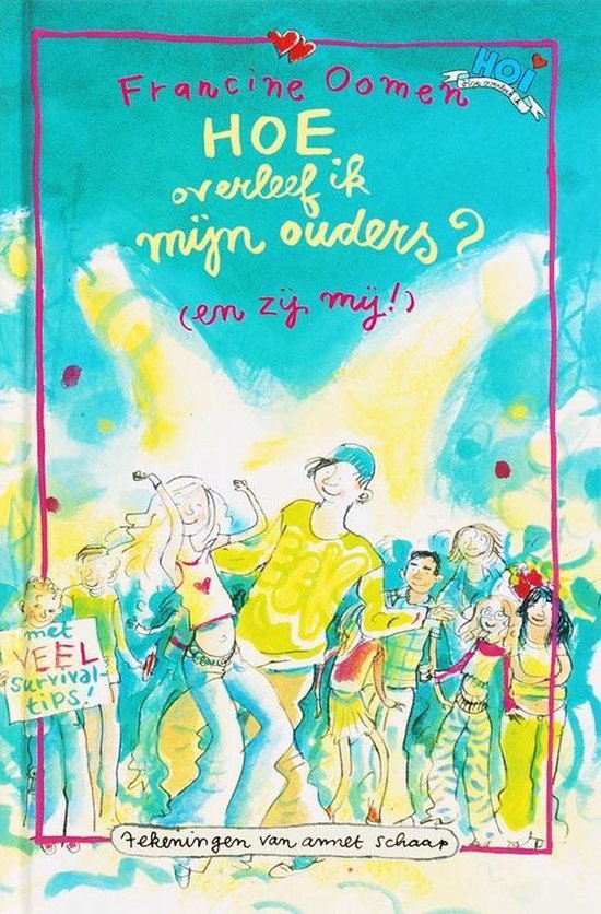 Hoe Overleef Ik Mijn Ouders En Zij Mij - Francine Oomen, F. oomen