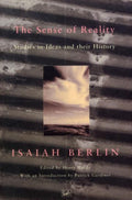 Sense Of Reality - Isaiah Berlin